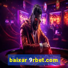 baixar 9rbet.com